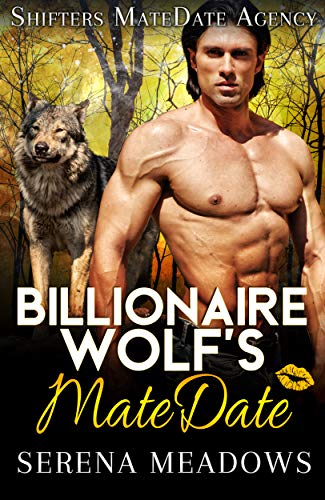 Billionaire Wolf's MateDate: Shifters MateDate Agency on Kindle