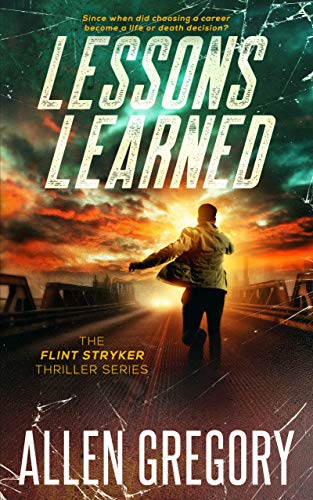 Lessons Learned (The Flint Stryker Thriller Series Book 1) on Kindle