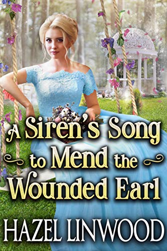 A Siren’s Song to Mend the Wounded Earl on Kindle