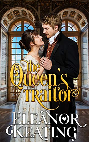 The Queen’s Traitor: Tudor Historical Romance (Earl Diaries Book 2) on Kindle
