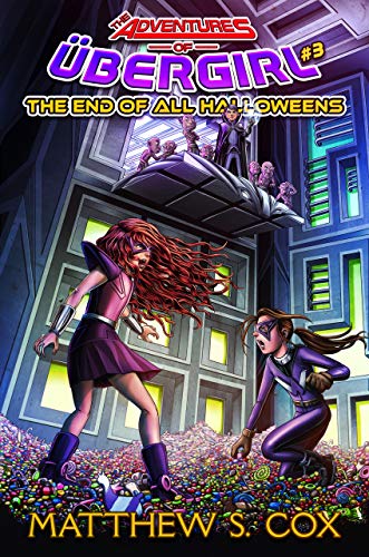 The End of all Halloweens (The Adventures of Ubergirl Book 3) on Kindle