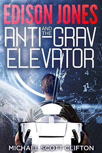 Edison Jones and The ANTI-GRAV Elevator on Kindle