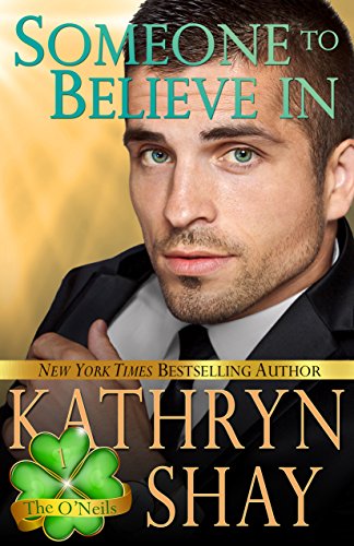 Someone To Believe In (The O'Neils Book 1) on Kindle