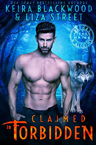 Claimed in Forbidden: A Wolf Shifter Romance (Alphas & Alchemy: Fierce Mates Book 1) on Kindle