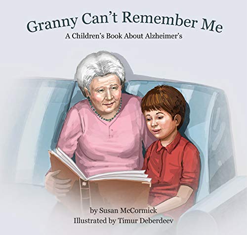 Granny Can't Remember Me: A Children's Book About Alzheimer's on Kindle
