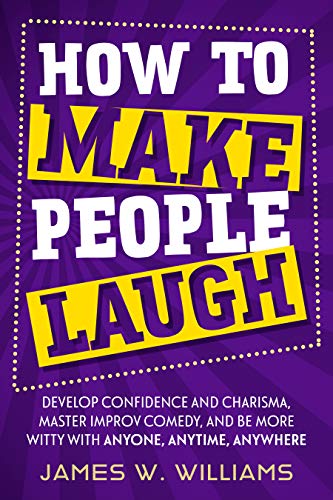 How to Make People Laugh (Communication Skills Training Book 1) on Kindle