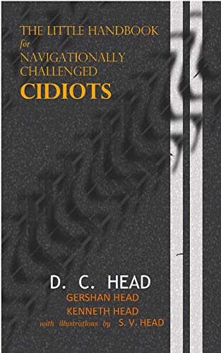 The Little Handbook for Navigationally Challenged Cidiots on Kindle