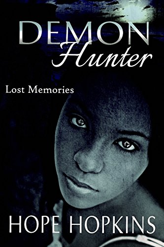 Demon Hunter: Lost Memories (Demon Hunter Series Book 1) on Kindle