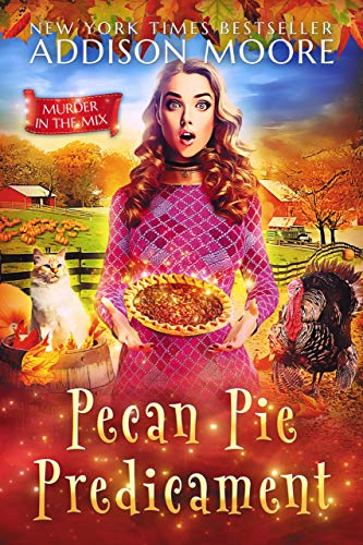 Pecan Pie Predicament (Murder In The Mix Book 27) on Kindle