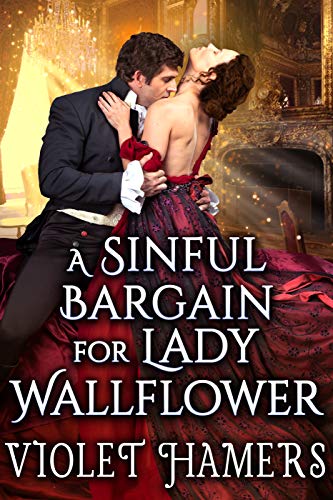 A Sinful Bargain for Lady Wallflower on Kindle