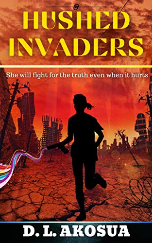 Hushed Invaders: A Dystopian Romance Novel on Kindle