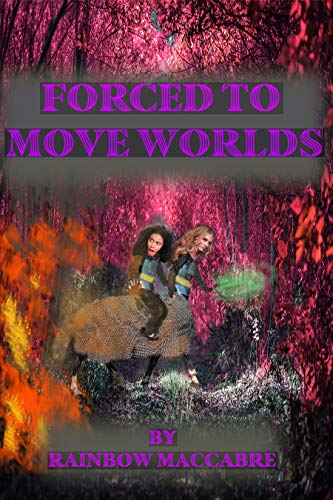 Forced to Move Worlds on Kindle