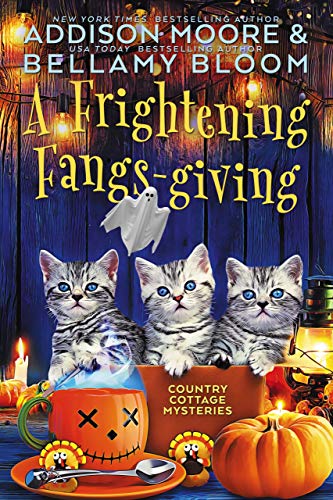 A Frightening Fangs-giving (Country Cottage Mysteries Book 11) on Kindle