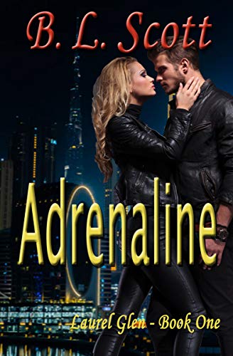 Adrenaline (Laurel Glen Series Book 1) on Kindle