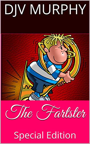 The Fartster: Special Edition on Kindle