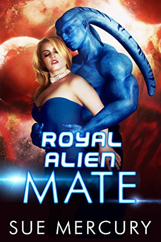 Royal Alien Mate (Savage Martians Book 1) on Kindle