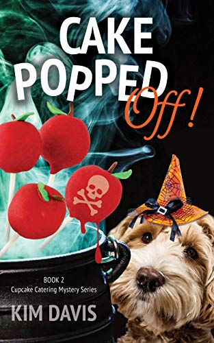 Cake Popped Off (Cupcake Catering Mystery Series Book 2) on Kindle