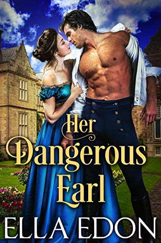Her Dangerous Earl (Scandalous Liaisons Book 4) on Kindle