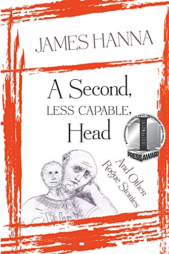 A Second, Less Capable Head and Other Rogue Stories on Kindle