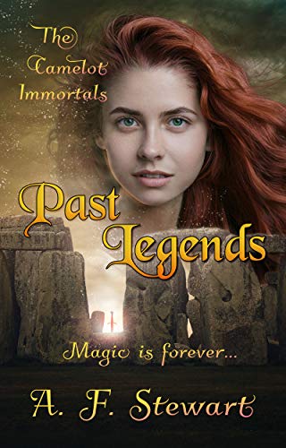 Past Legends (The Camelot Immortals Book 1) on Kindle