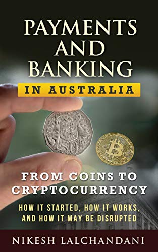 Payments and Banking in Australia: From Coins to Cryptocurrency on Kindle
