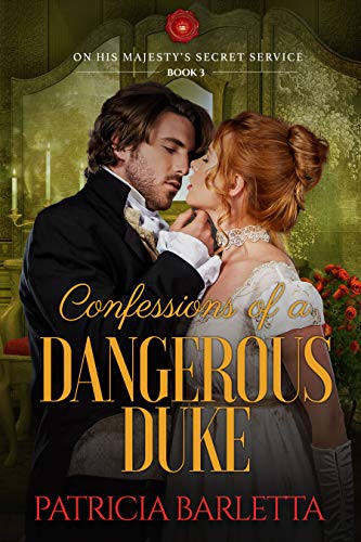 Confessions of a Dangerous Duke (On His Majesty's Secret Service Book 3) on Kindle