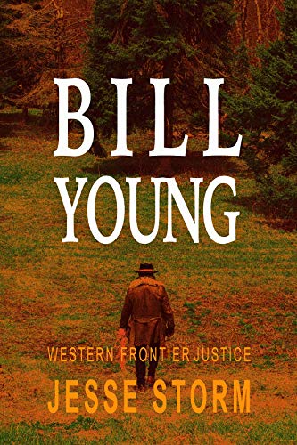 Bill Young (Western Frontier Justice) on Kindle