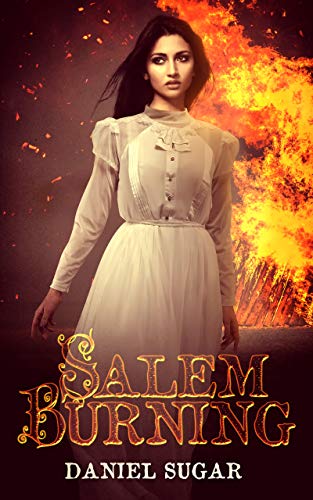 Salem Burning (The Lives Of Lilly Parris Book 1) on Kindle