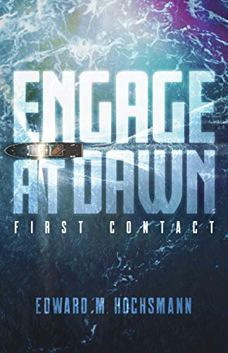 Engage at Dawn: First Contact on Kindle