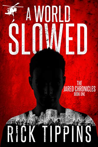 A World Slowed (The Jared Chronicles Book 1) on Kindle