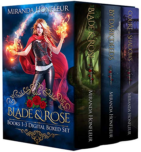 Blade and Rose: Books 1-3 Digital Boxed Set: Blade & Rose, By Dark Deeds, & Court of Shadows on Kindle