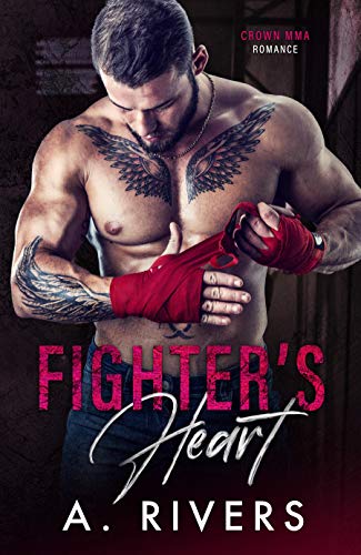 Fighter's Heart (Crown MMA Romance Book 1) on Kindle