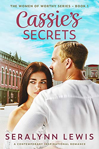 Cassie's Secrets: A second chance romance (Women of Worthy Book 1) on Kindle