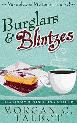 Burglars & Blintzes (Moorehaven Mysteries Book 2) on Kindle