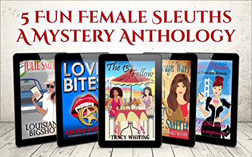 Five Fun Female Sleuths: A Mystery Anthology on Kindle