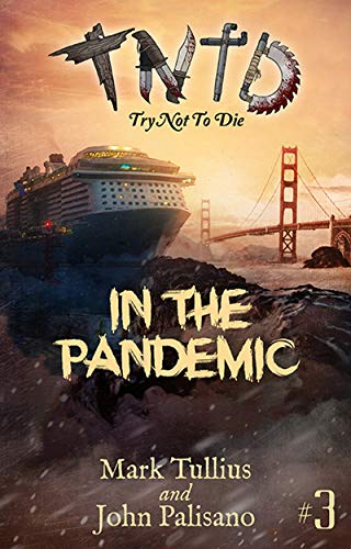 Try Not to Die: In the Pandemic (Try Not to Die Book 3) on Kindle