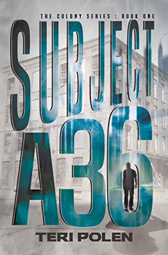 Subject A36 (The Colony Series Book 1) on Kindle