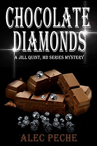 Chocolate Diamonds (Jill Quint, MD, Forensic Pathologist Series Book 2) on Kindle
