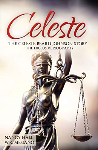 Celeste: The Celeste Beard Johnson Story on Kindle