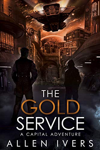 The Gold Service: A Capital Adventure on Kindle