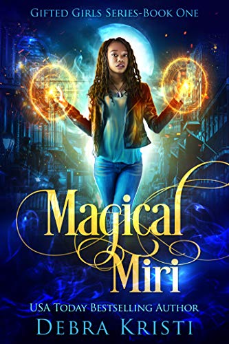 Magical Miri (Gifted Girls Series Book 1) on Kindle