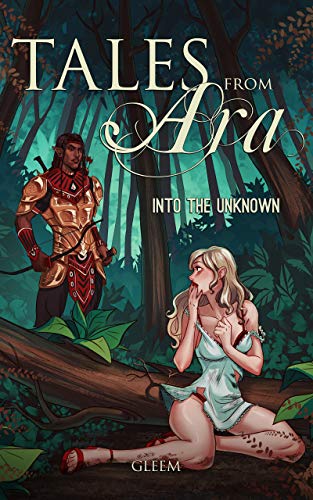 Into the Unknown (Tales From Ara Book 1) on Kindle
