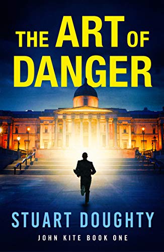 The Art of Danger (John Kite Book 1) on Kindle