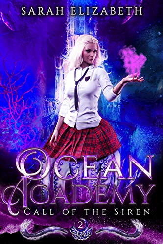 Call of the Siren (Ocean Academy Year 2) on Kindle