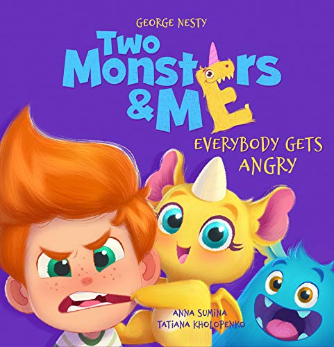 Two Monsters and Me - Everybody gets Angry on Kindle