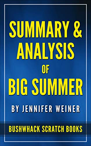Summary & Analysis of Big Summer By Jennifer Weiner on Kindle