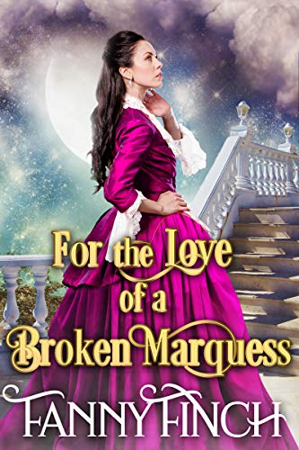 For the Love of a Broken Marquess on Kindle