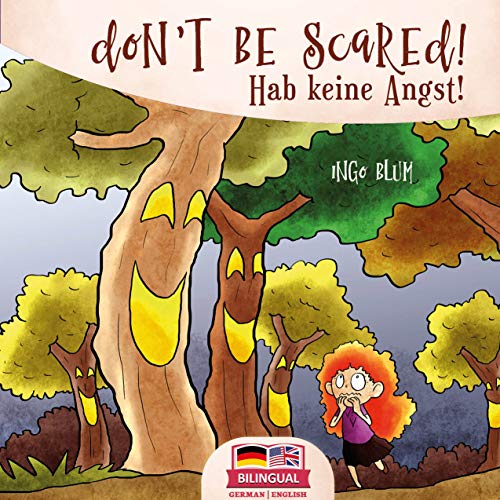 Don't be scared! - Hab keine Angst! (Kids Learn German 5) on Kindle