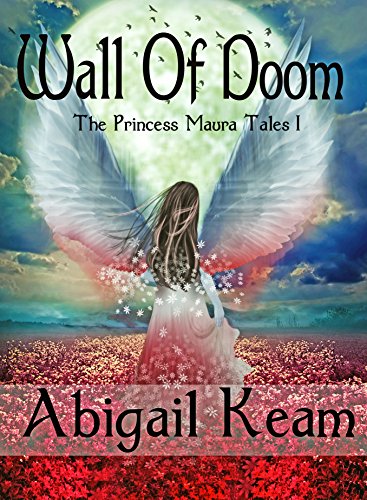 Wall of Doom (The Princess Maura Tales Book 1) on Kindle