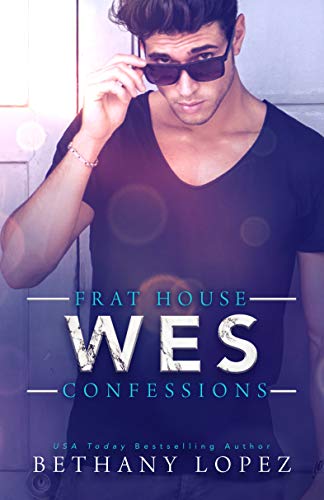 Frat House Confessions: Wes on Kindle